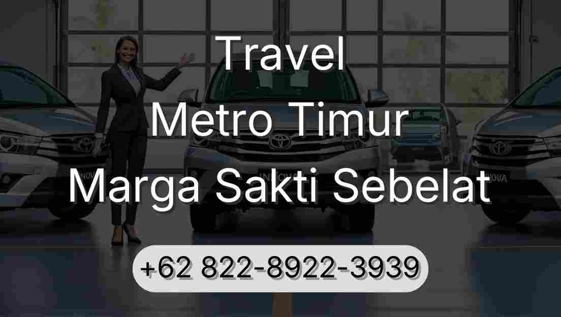 Travel Metro Timur Marga Sakti Sebelat