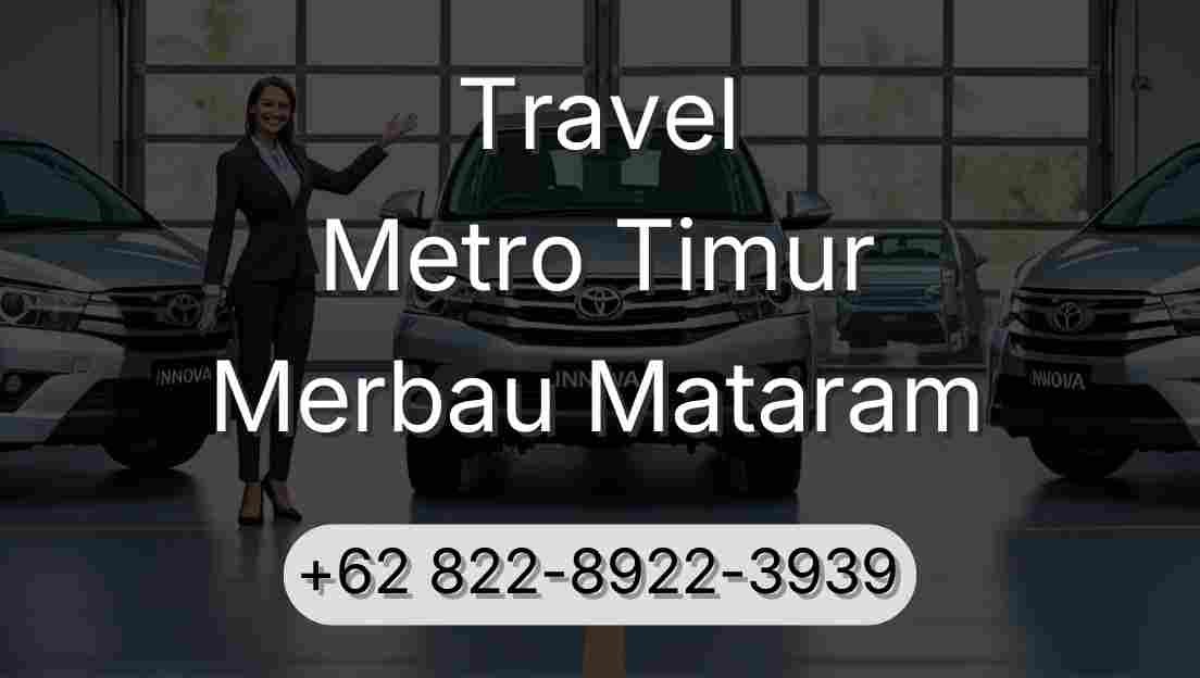 Travel Metro Timur Merbau Mataram