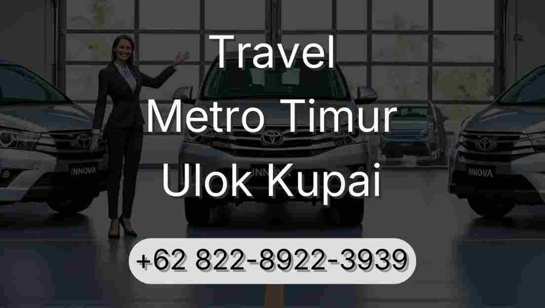 Travel Metro Timur Ulok Kupai