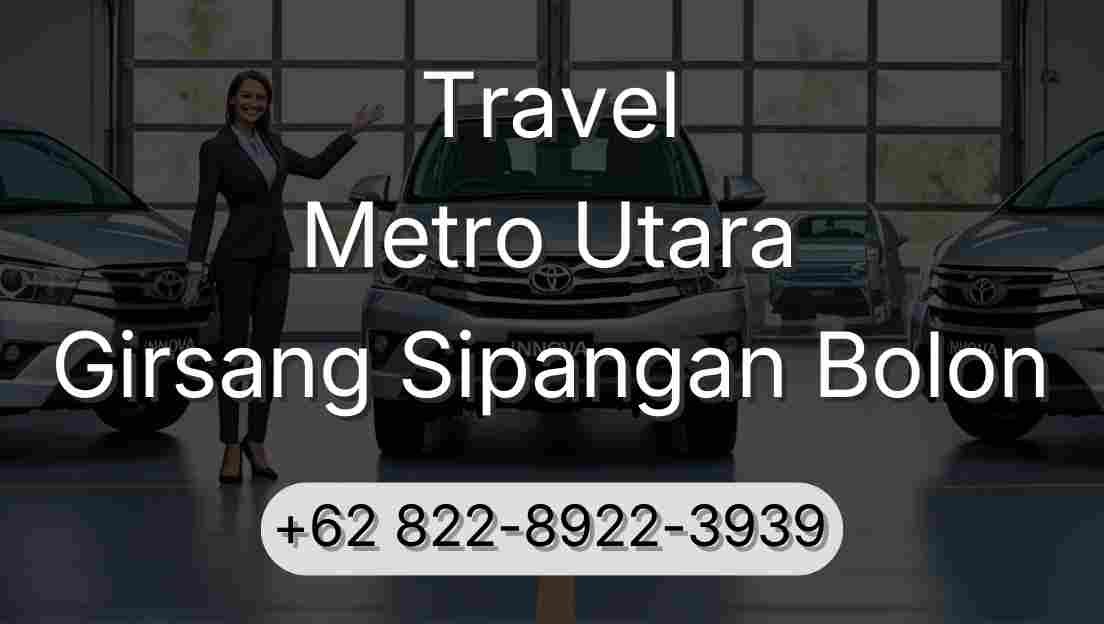 Travel Metro Utara Girsang Sipangan Bolon