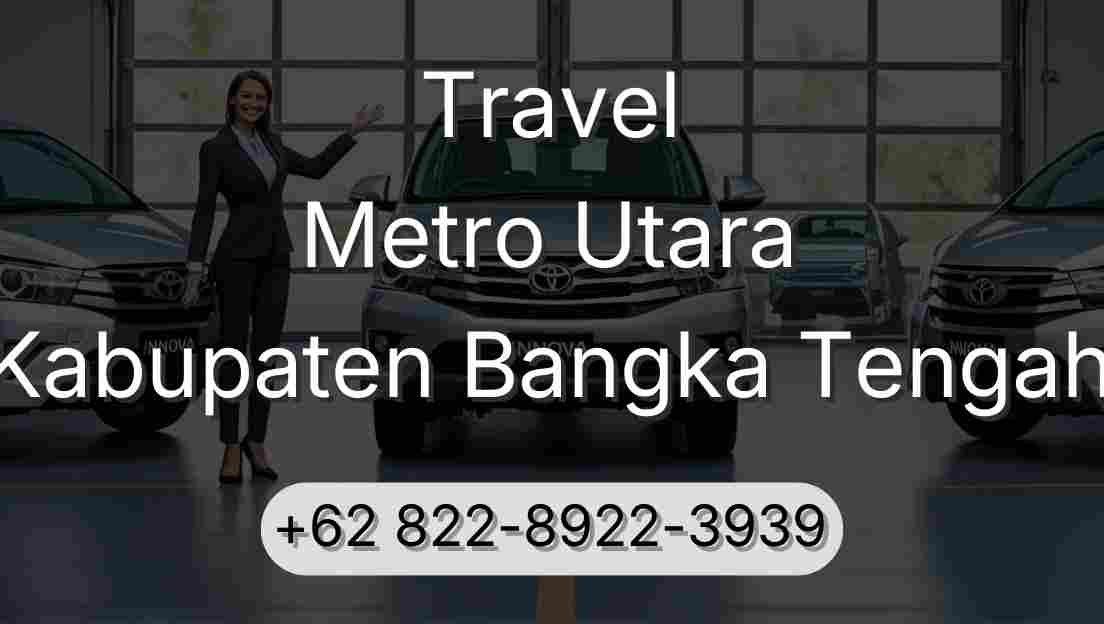 Travel Metro Utara Kabupaten Bangka Tengah