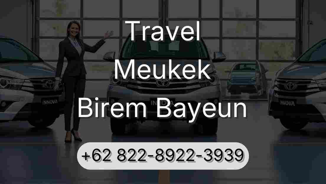 Travel Meukek Birem Bayeun
