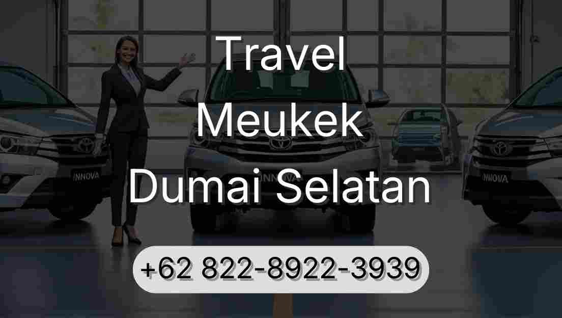 Travel Meukek Dumai Selatan