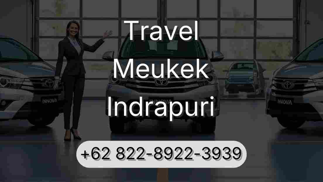 Travel Meukek Indrapuri
