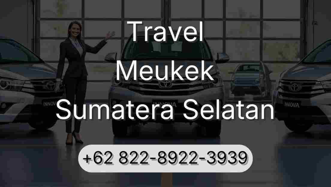 Travel Meukek Sumatera Selatan