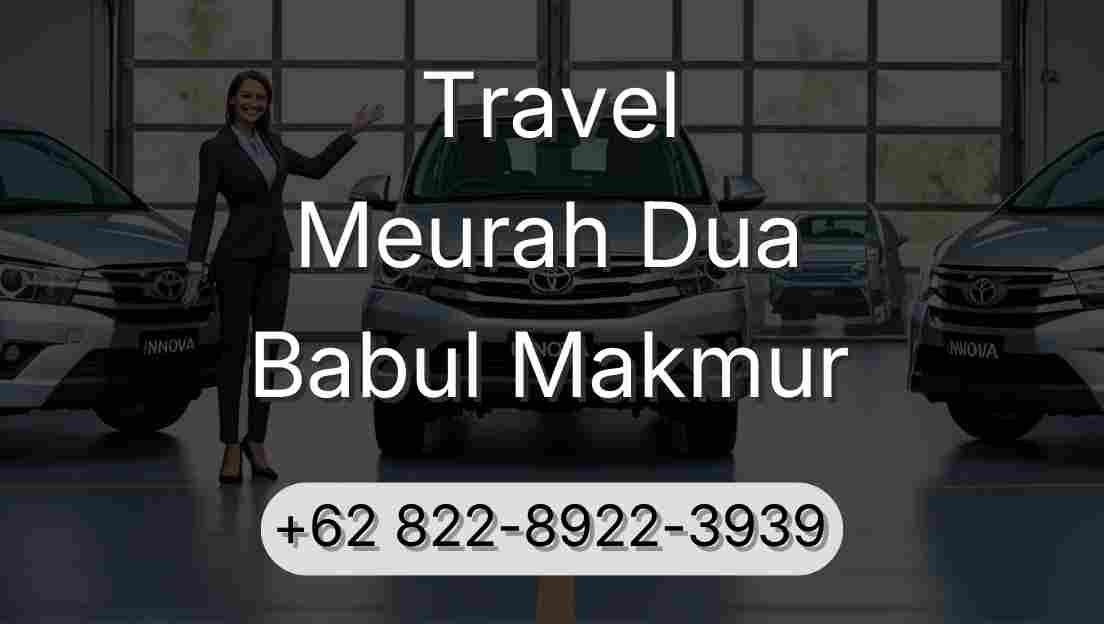 Travel Meurah Dua Babul Makmur