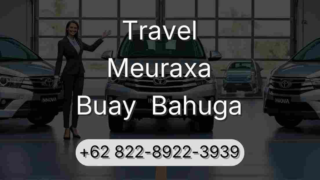 Travel Meuraxa Buay  Bahuga
