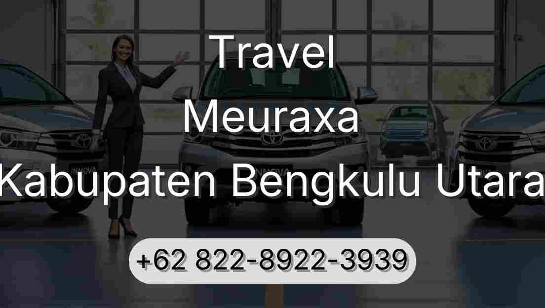 Travel Meuraxa Kabupaten Bengkulu Utara