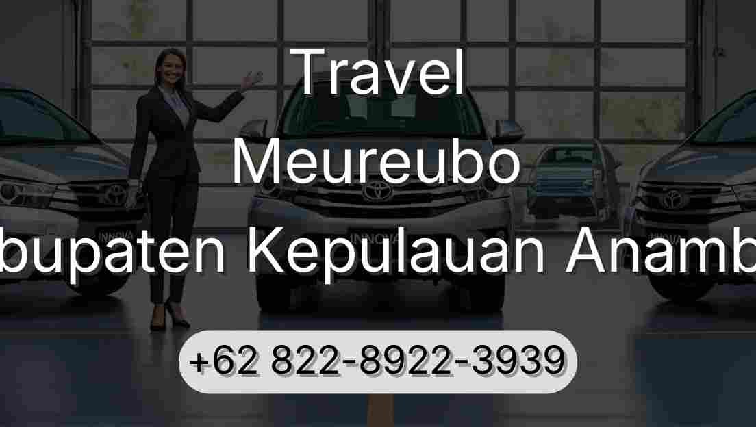 Travel Meureubo Kabupaten Kepulauan Anambas