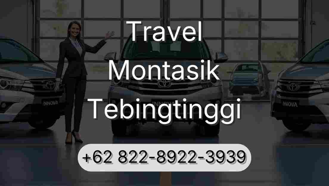 Travel Montasik Tebingtinggi