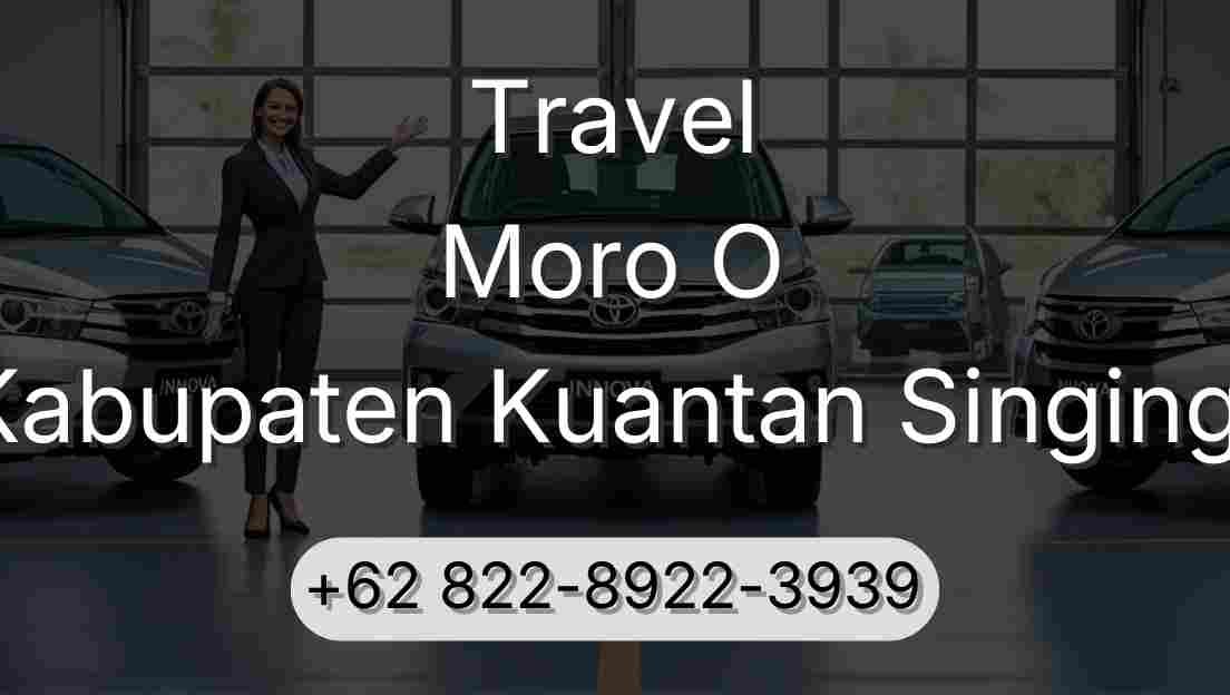 Travel Moro O Kabupaten Kuantan Singingi