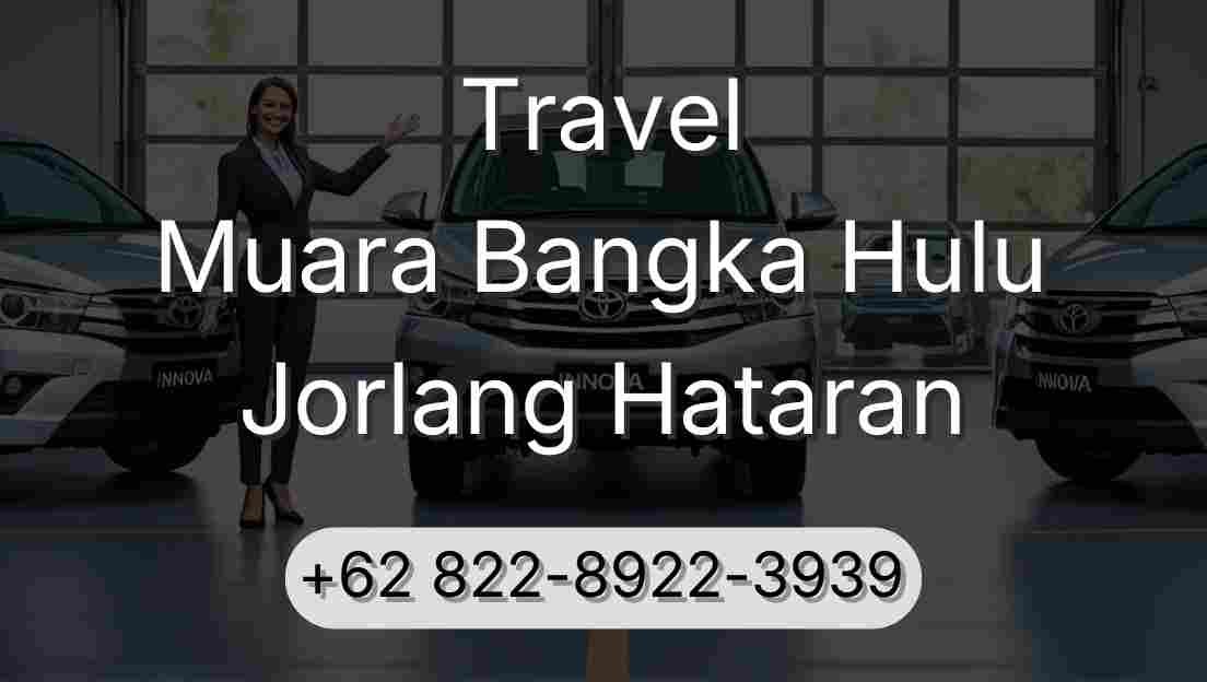 Travel Muara Bangka Hulu Jorlang Hataran
