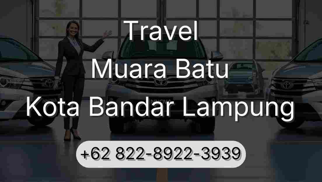 Travel Muara Batu Kota Bandar Lampung