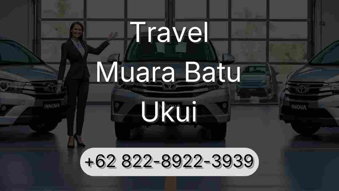 Travel Muara Batu Ukui