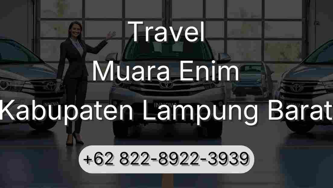 Travel Muara Enim Kabupaten Lampung Barat