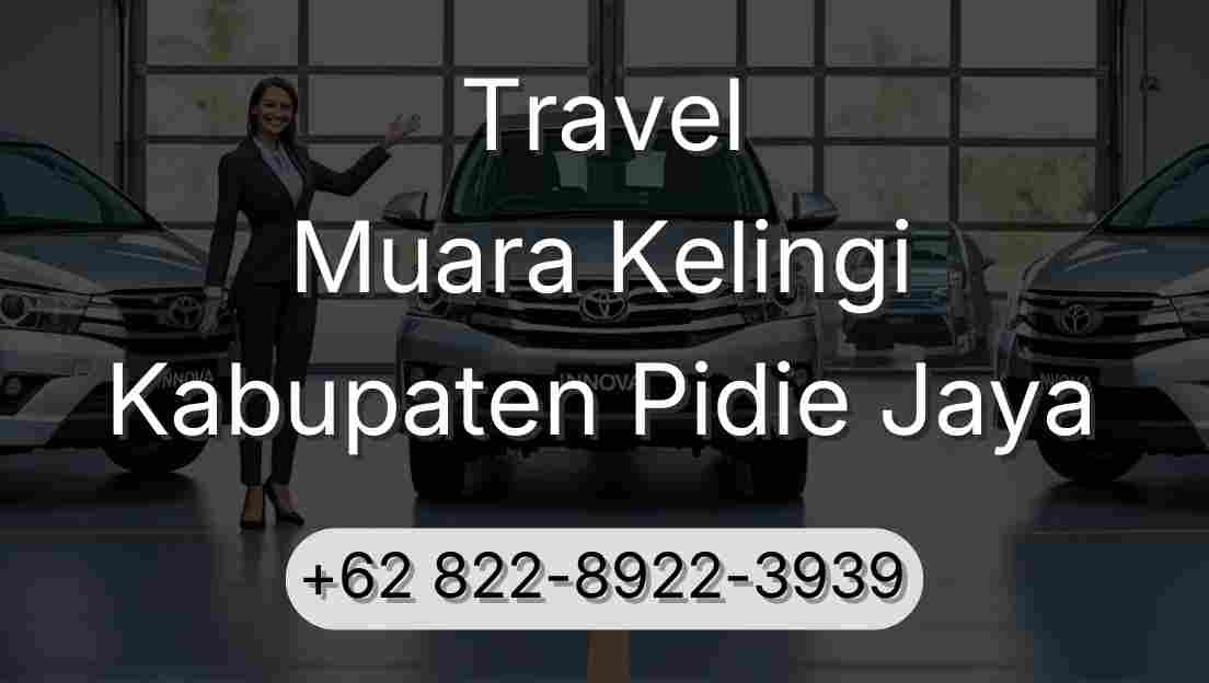 Travel Muara Kelingi Kabupaten Pidie Jaya