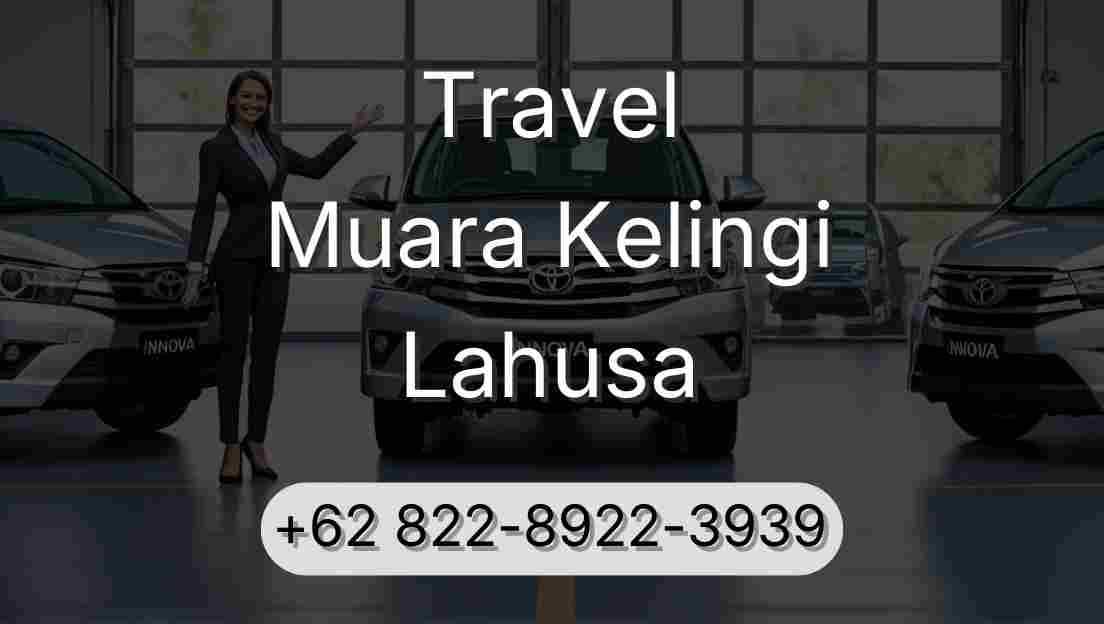 Travel Muara Kelingi Lahusa