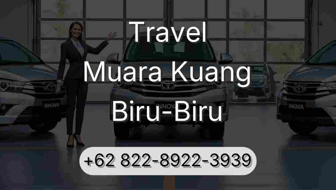 Travel Muara Kuang Biru-Biru