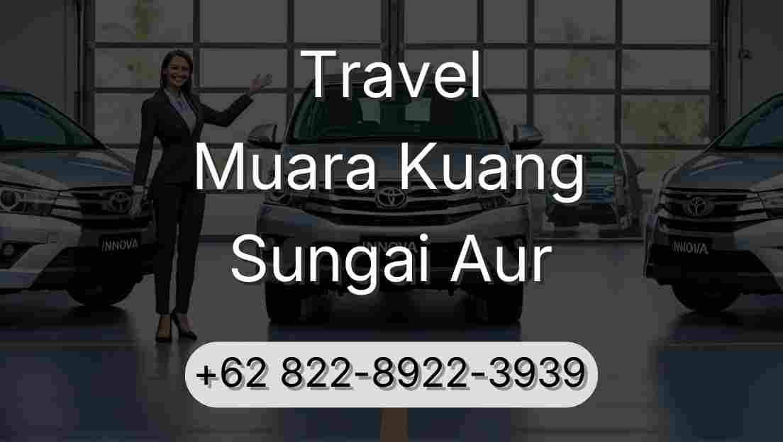 Travel Muara Kuang Sungai Aur