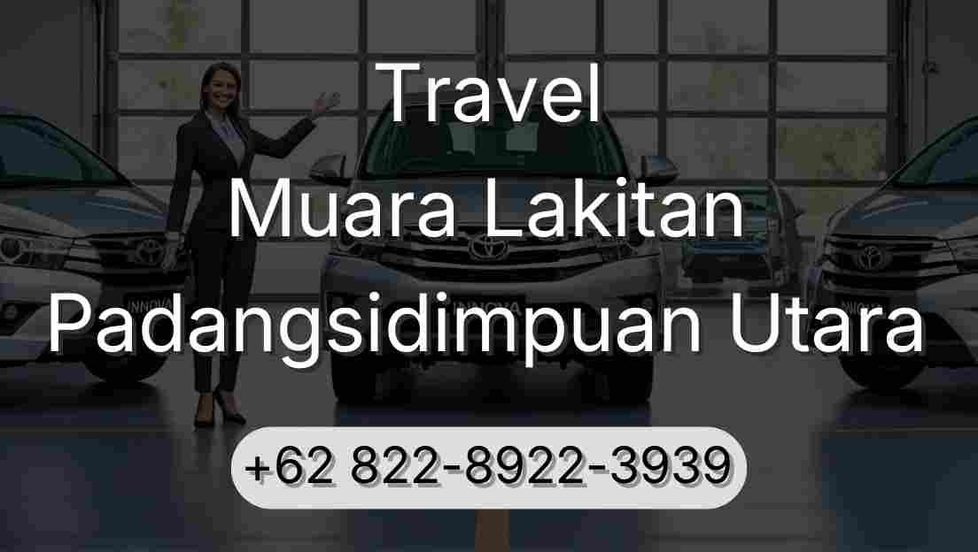 Travel Muara Lakitan Padangsidimpuan Utara