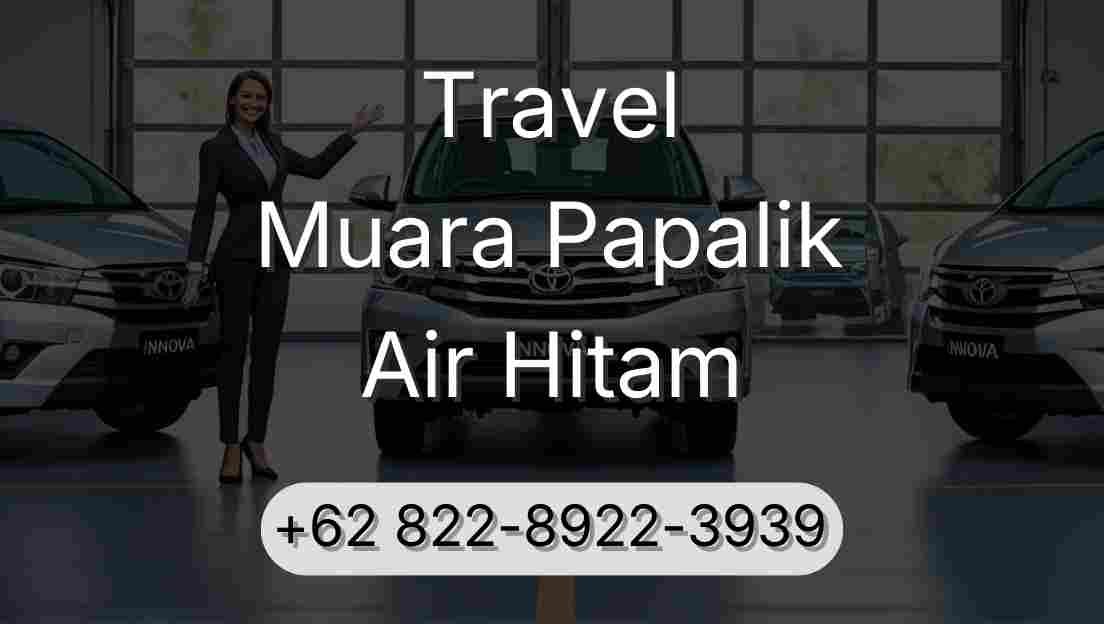 Travel Muara Papalik Air Hitam