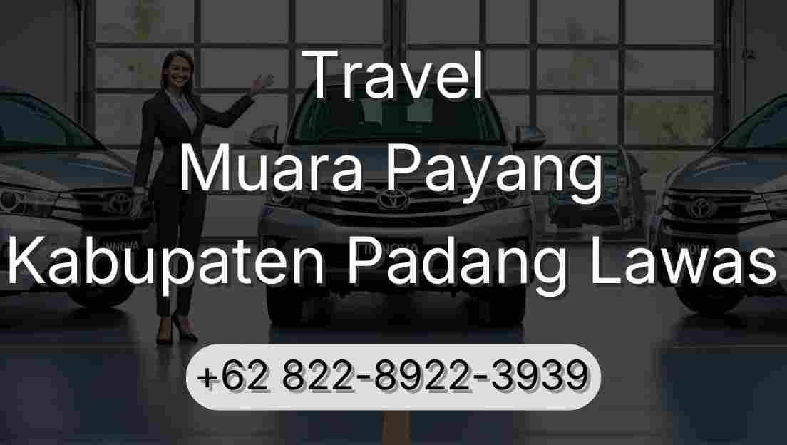 Travel Muara Payang Kabupaten Padang Lawas