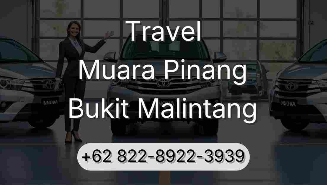 Travel Muara Pinang Bukit Malintang