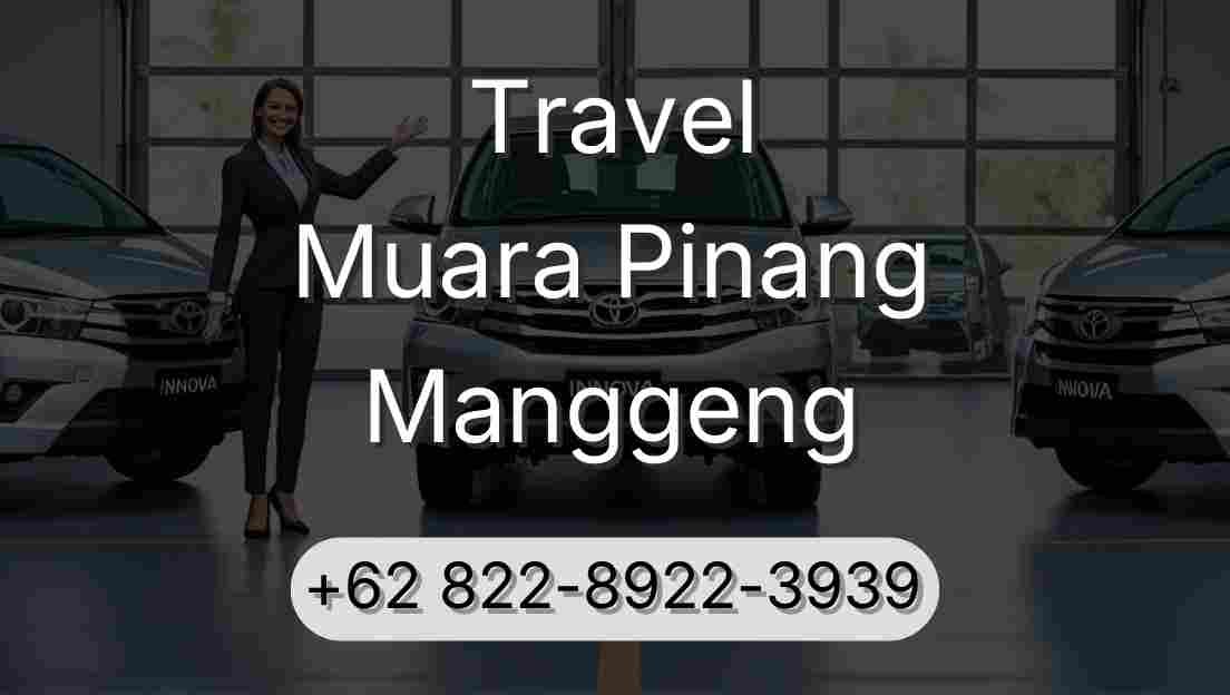 Travel Muara Pinang Manggeng