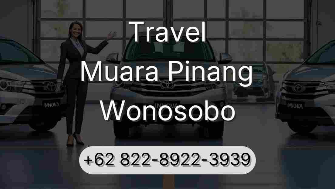 Travel Muara Pinang Wonosobo