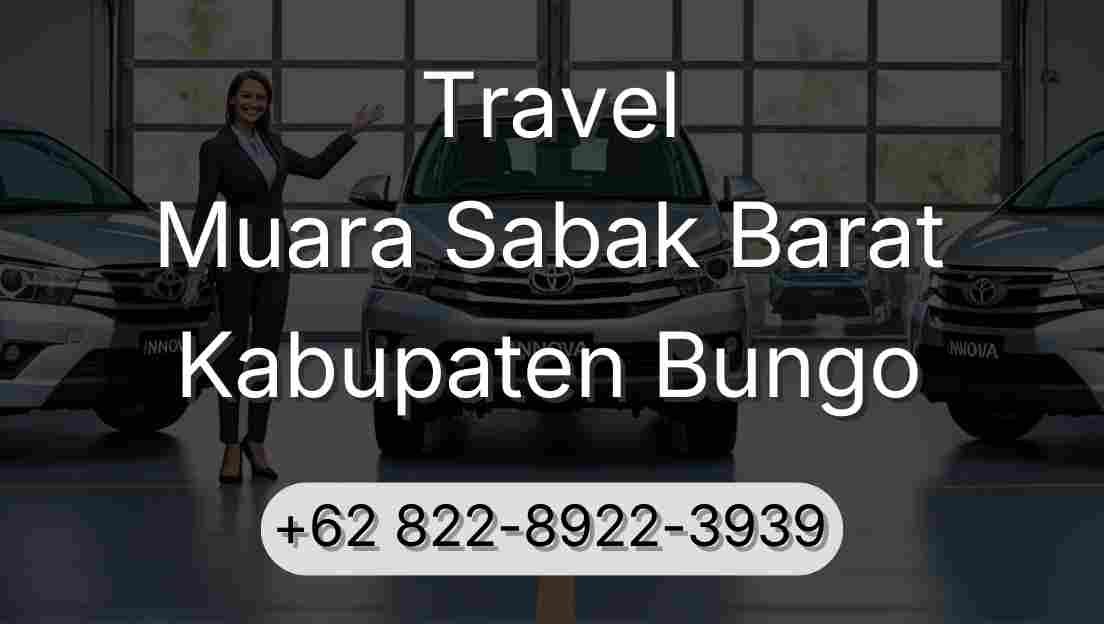 Travel Muara Sabak Barat Kabupaten Bungo