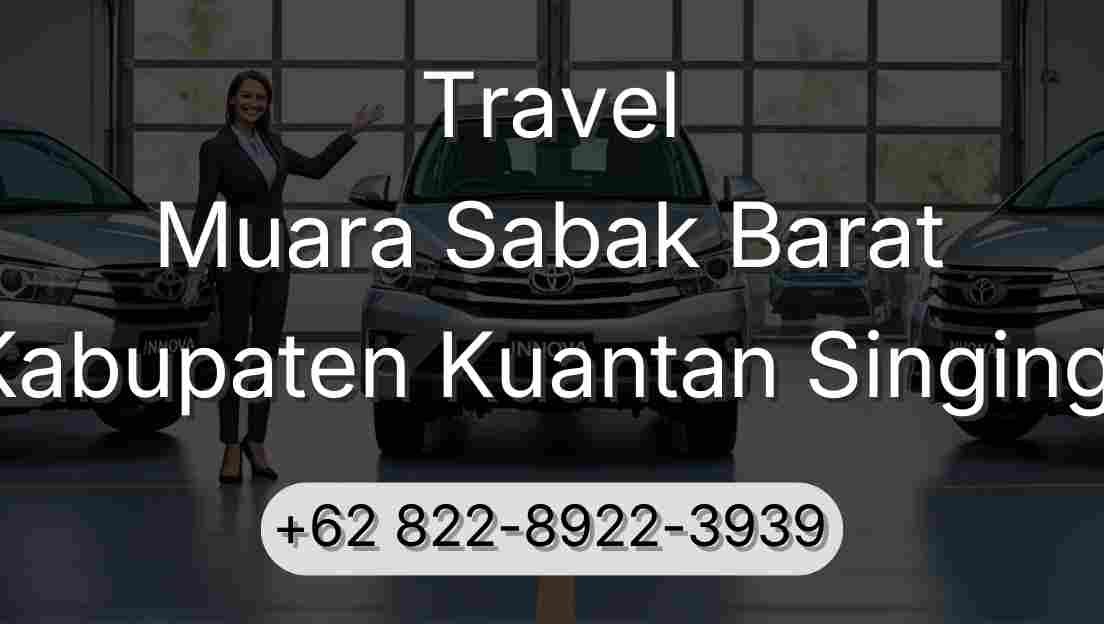 Travel Muara Sabak Barat Kabupaten Kuantan Singingi