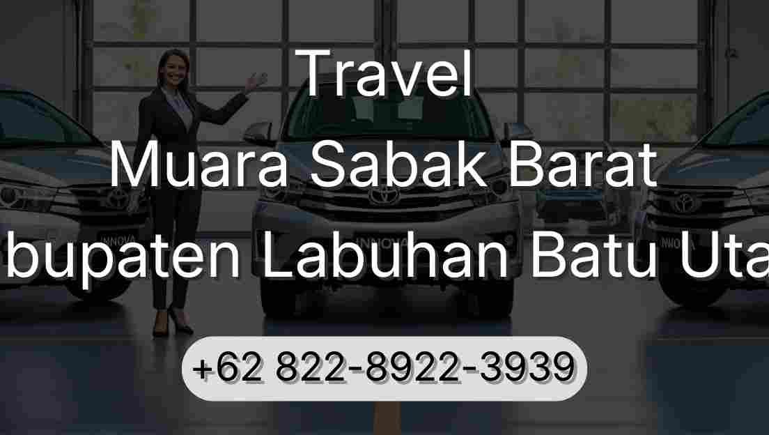 Travel Muara Sabak Barat Kabupaten Labuhan Batu Utara
