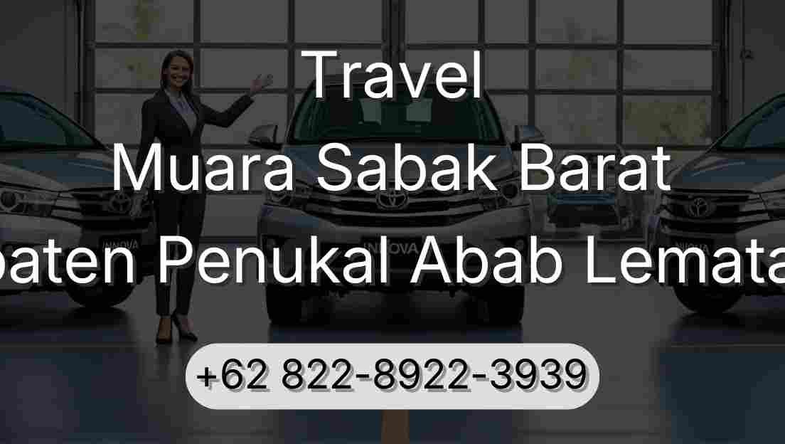 Travel Muara Sabak Barat Kabupaten Penukal Abab Lematang Ilir