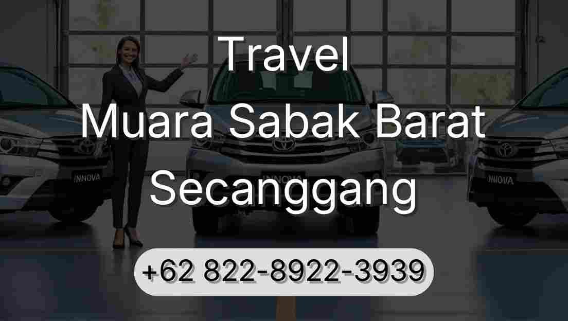 Travel Muara Sabak Barat Secanggang