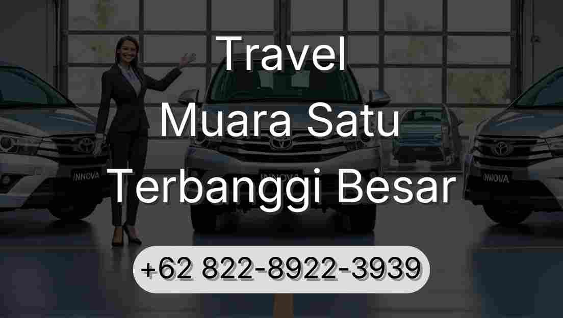 Travel Muara Satu Terbanggi Besar