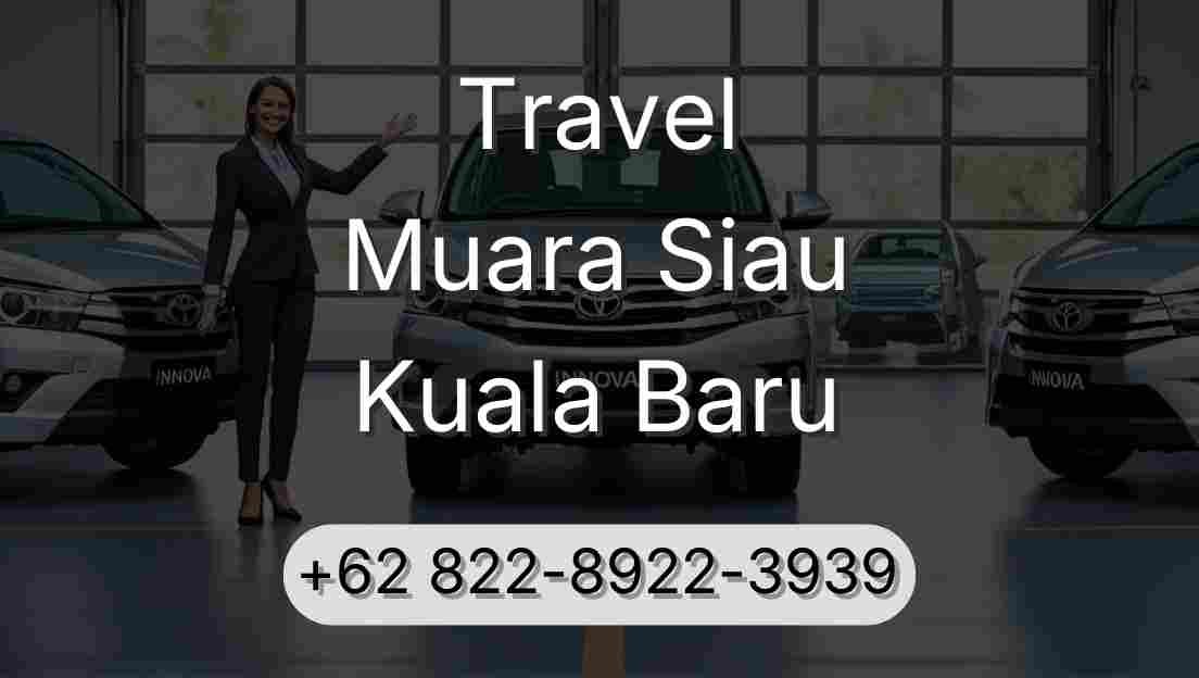 Travel Muara Siau Kuala Baru