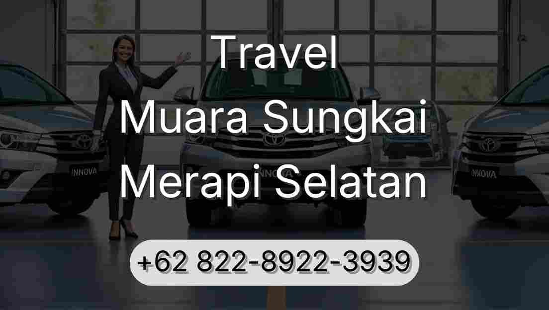 Travel Muara Sungkai Merapi Selatan