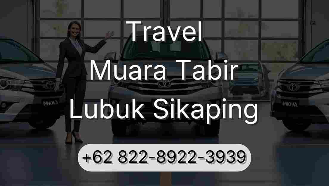 Travel Muara Tabir Lubuk Sikaping