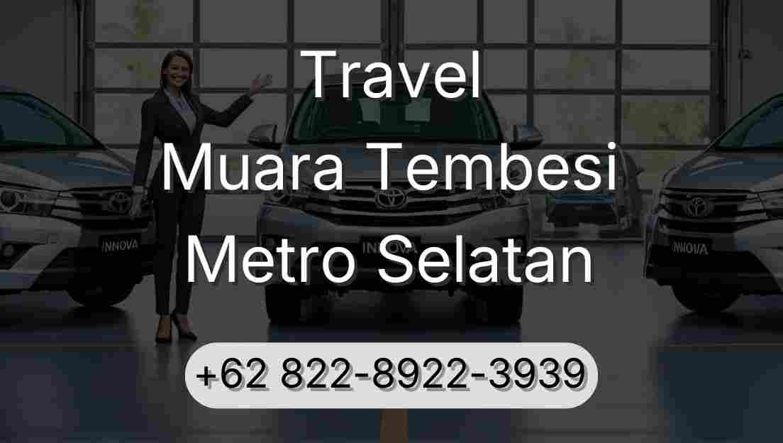 Travel Muara Tembesi Metro Selatan