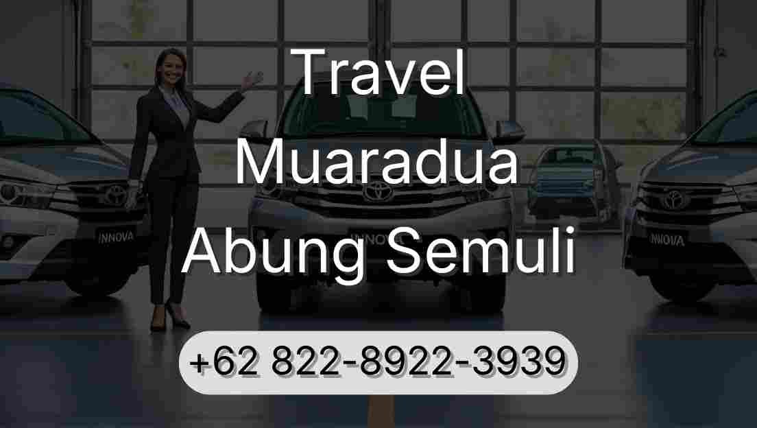 Travel Muaradua Abung Semuli