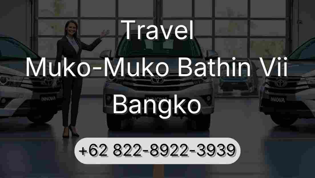 Travel Muko-Muko Bathin Vii Bangko