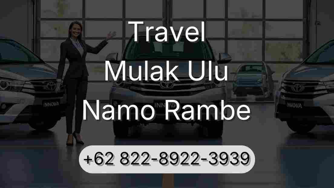 Travel Mulak Ulu Namo Rambe