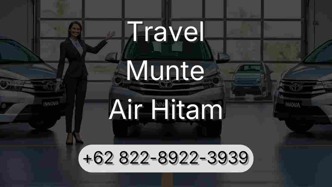Travel Munte Air Hitam