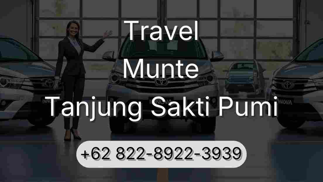 Travel Munte Tanjung Sakti Pumi