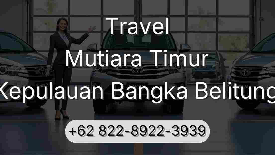 Travel Mutiara Timur Kepulauan Bangka Belitung