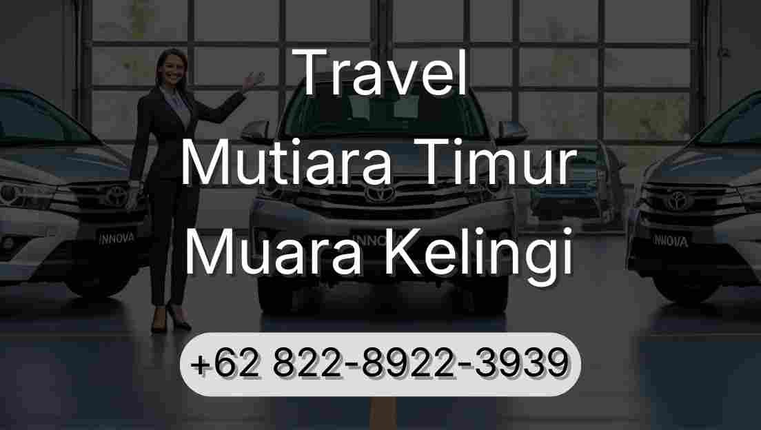 Travel Mutiara Timur Muara Kelingi