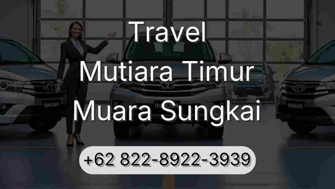 Travel Mutiara Timur Muara Sungkai