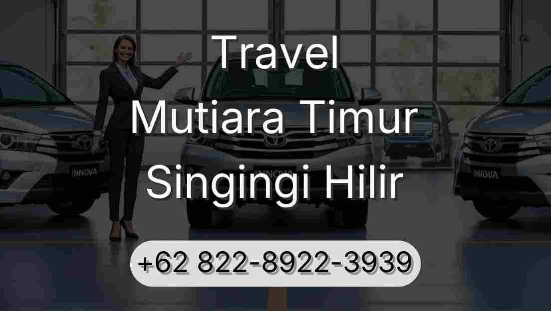 Travel Mutiara Timur Singingi Hilir