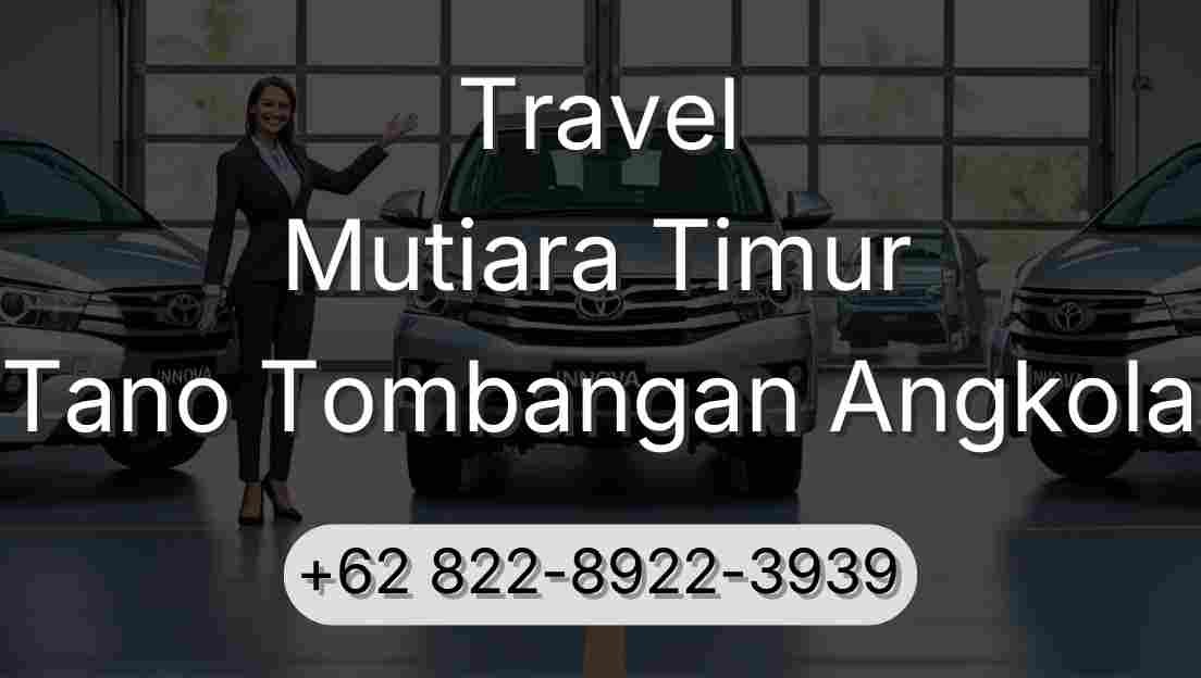 Travel Mutiara Timur Tano Tombangan Angkola