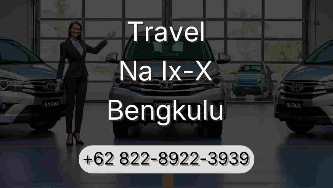 Travel Na Ix-X Bengkulu